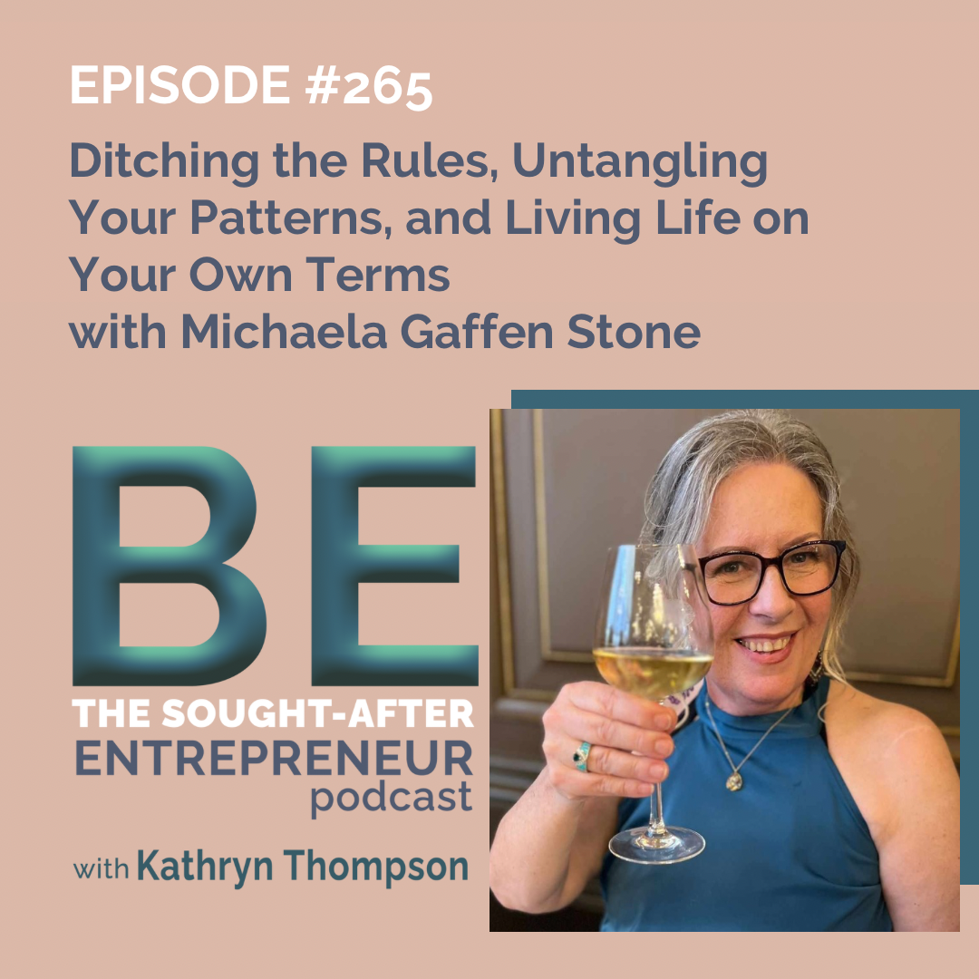 Ditching the Rules, Untangling Your Patterns, and Living Life on Your Own Terms with Michaela Gaffen Stone