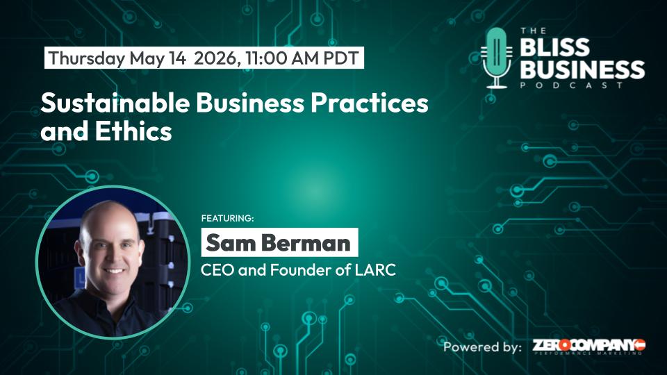 Sustainable Business Practices and Ethics with Sam Berman