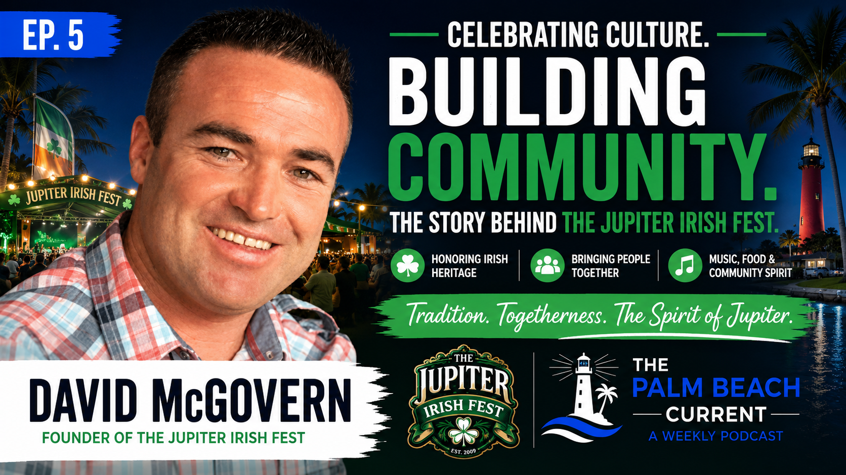 David McGovern of The Jupiter Irish Fest Ep. 5
