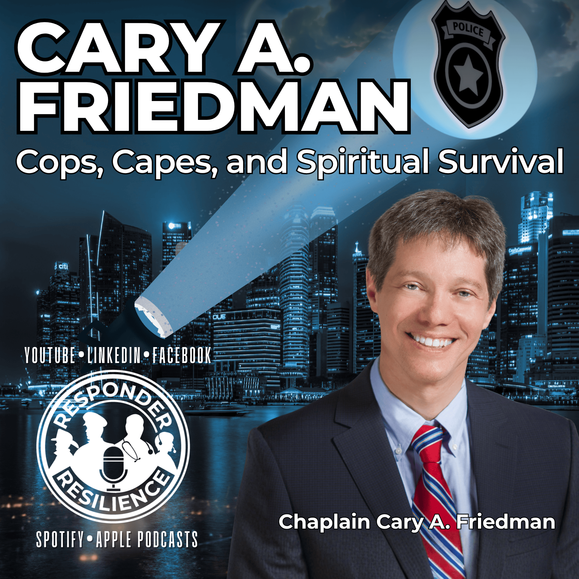 S6 E25 Cops, Capes, And Spiritual Survival with Guest Cary Friedman