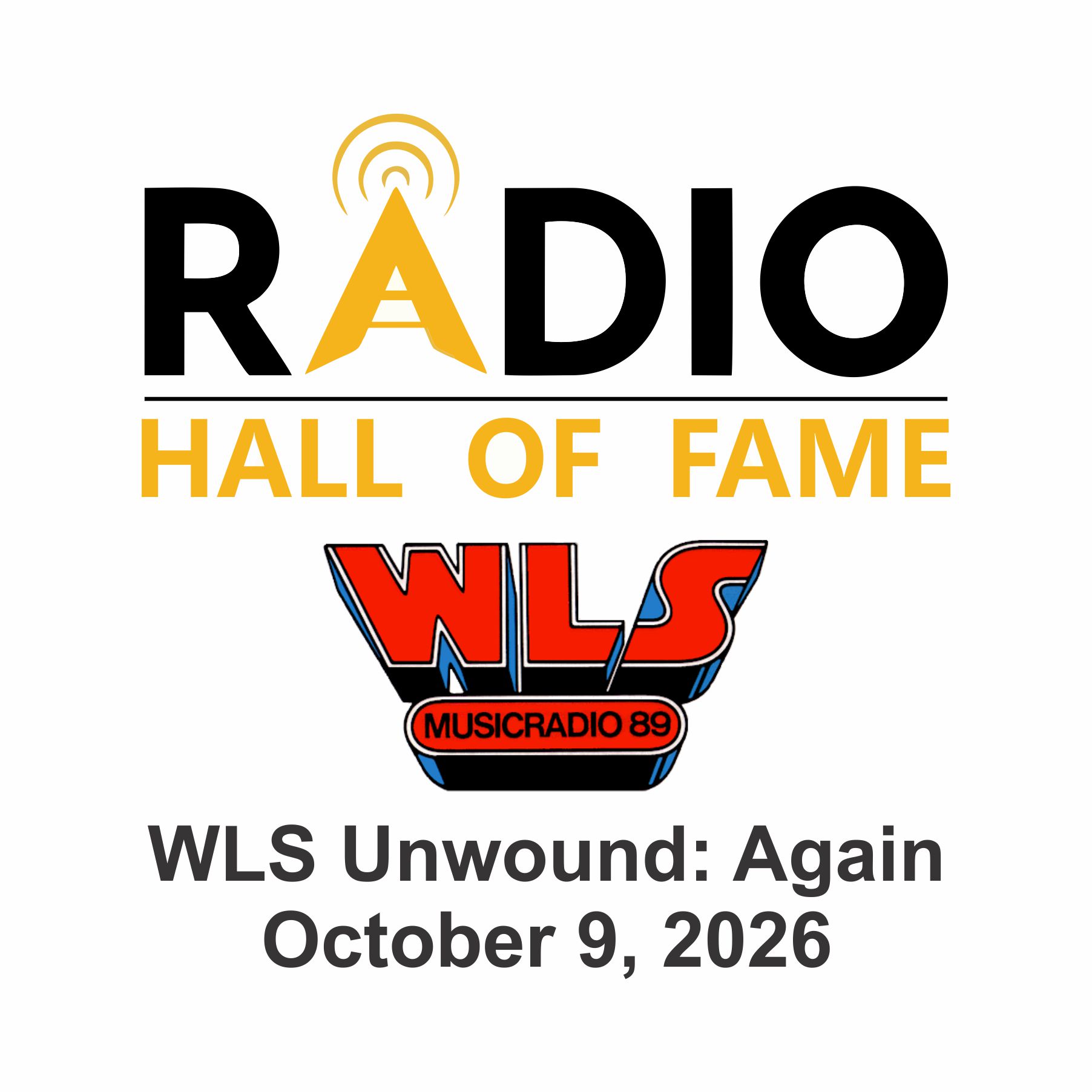 S1 E121  WLS Radio UNWOUND: AGAIN - Another Radio Reunion Show