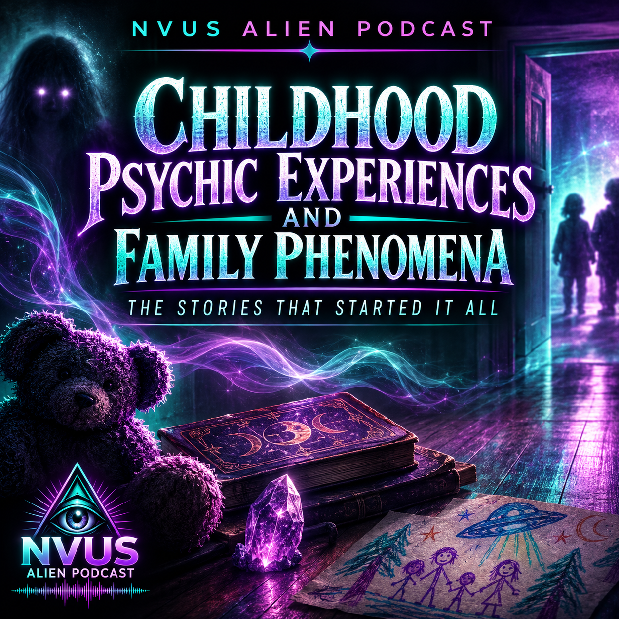Childhood Paranormal Experiences: Ghosts, Psychic Gifts, and Family Phenomena