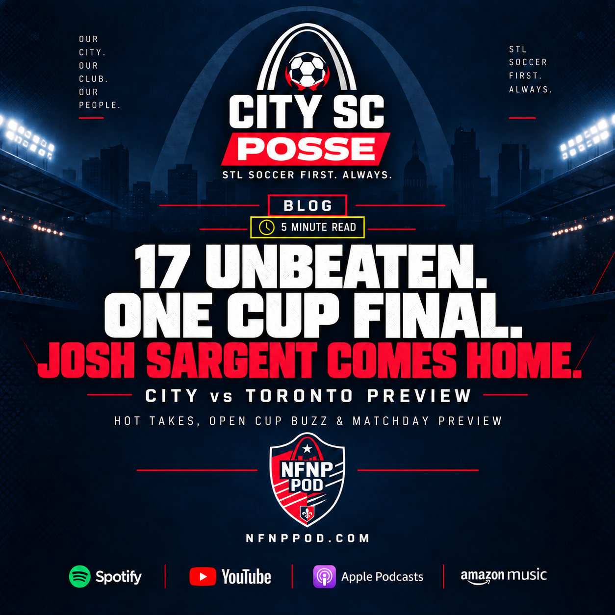 17 Unbeaten, One Cup Final & Josh Sargent Comes Home: CITY Isn't Done Yet