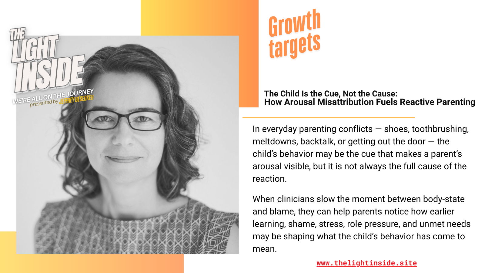 The Child Is the Cue, Not the Cause: How Arousal Misattribution Fuels Reactive Parenting