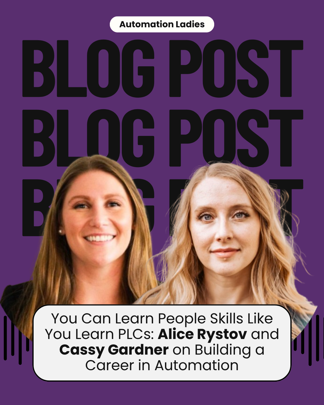 You Can Learn People Skills Like You Learn PLCs: Alice Rystov and Cassy Gardner on Building a Career in Automation