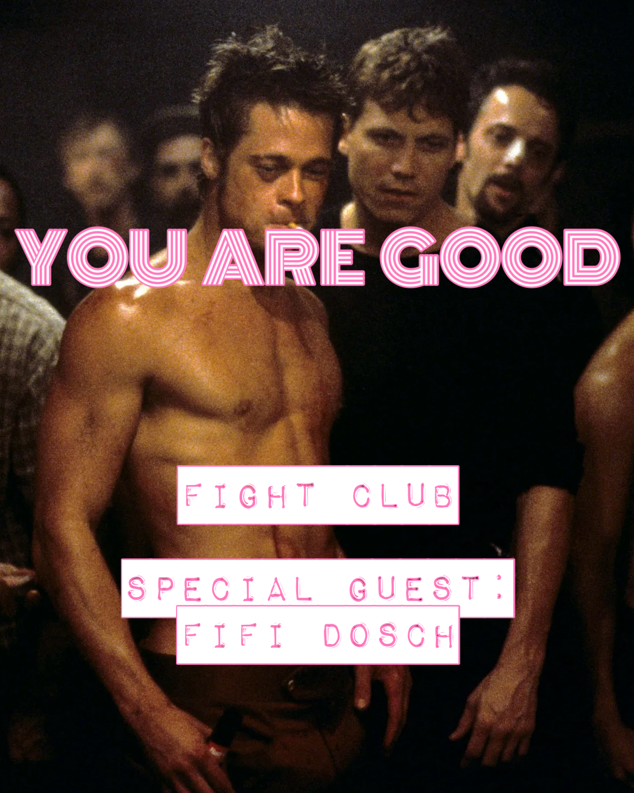 Fight Club w. Fifi Dosch