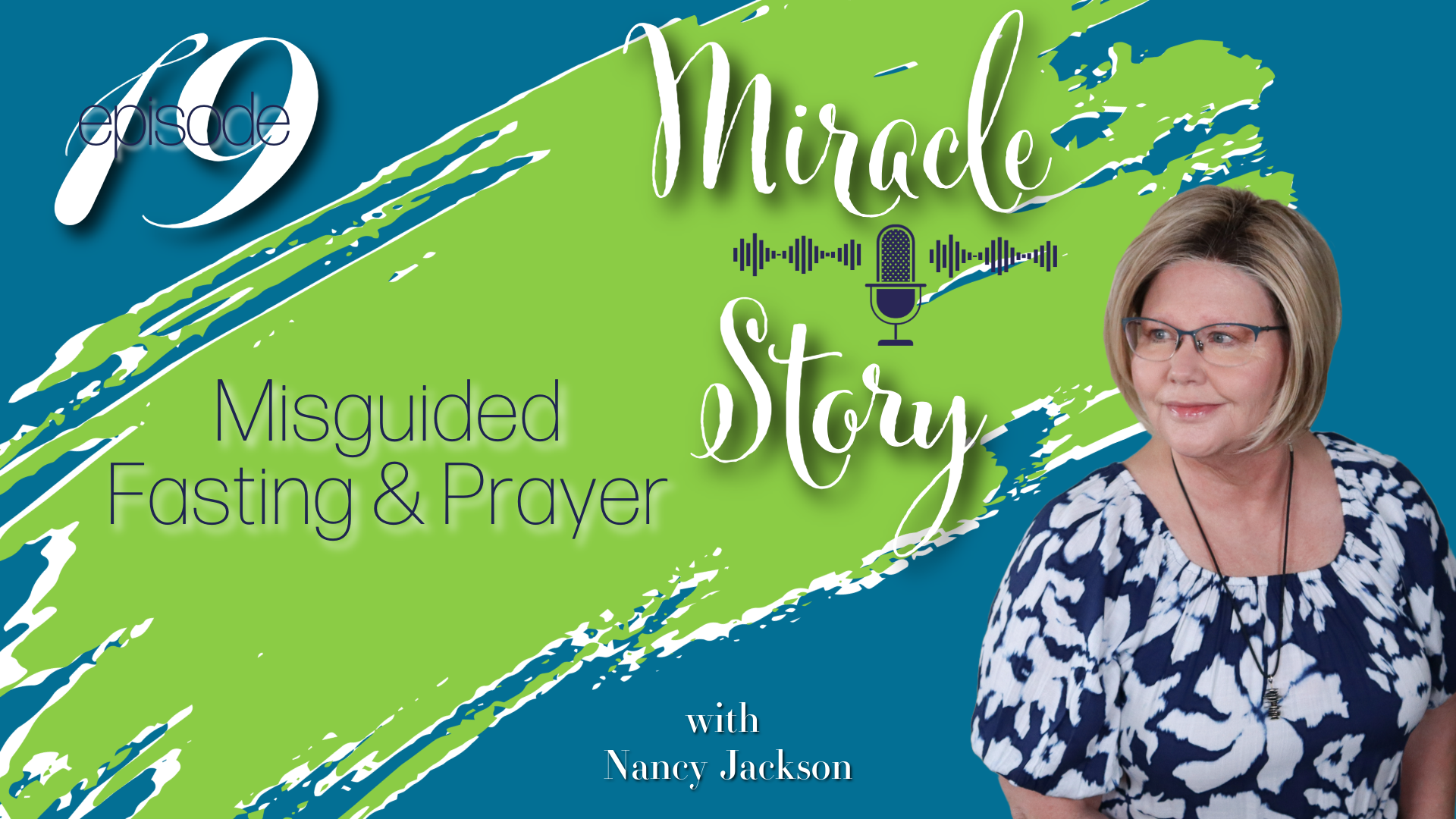 Miracle Story | Misguided Fasting & Prayer - Episode 19