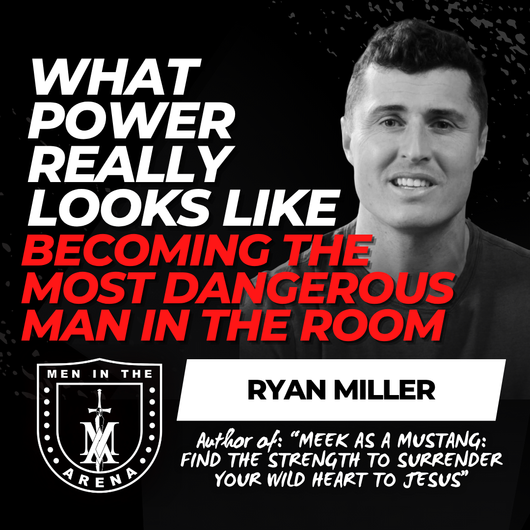 What Power Really Looks Like w/ Ryan Miller: Becoming the Most Dangerous Man in the Room EP 1057