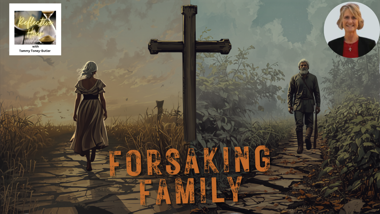Forsaking Family