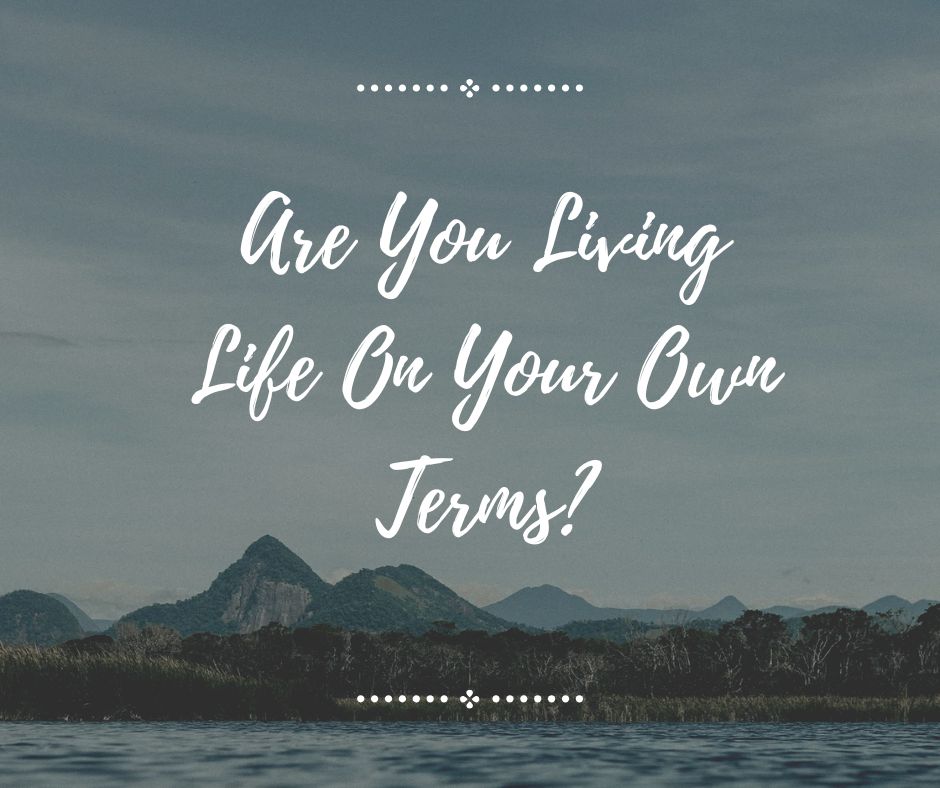 Podcast #415-Are You Living Life On Your Own Terms?