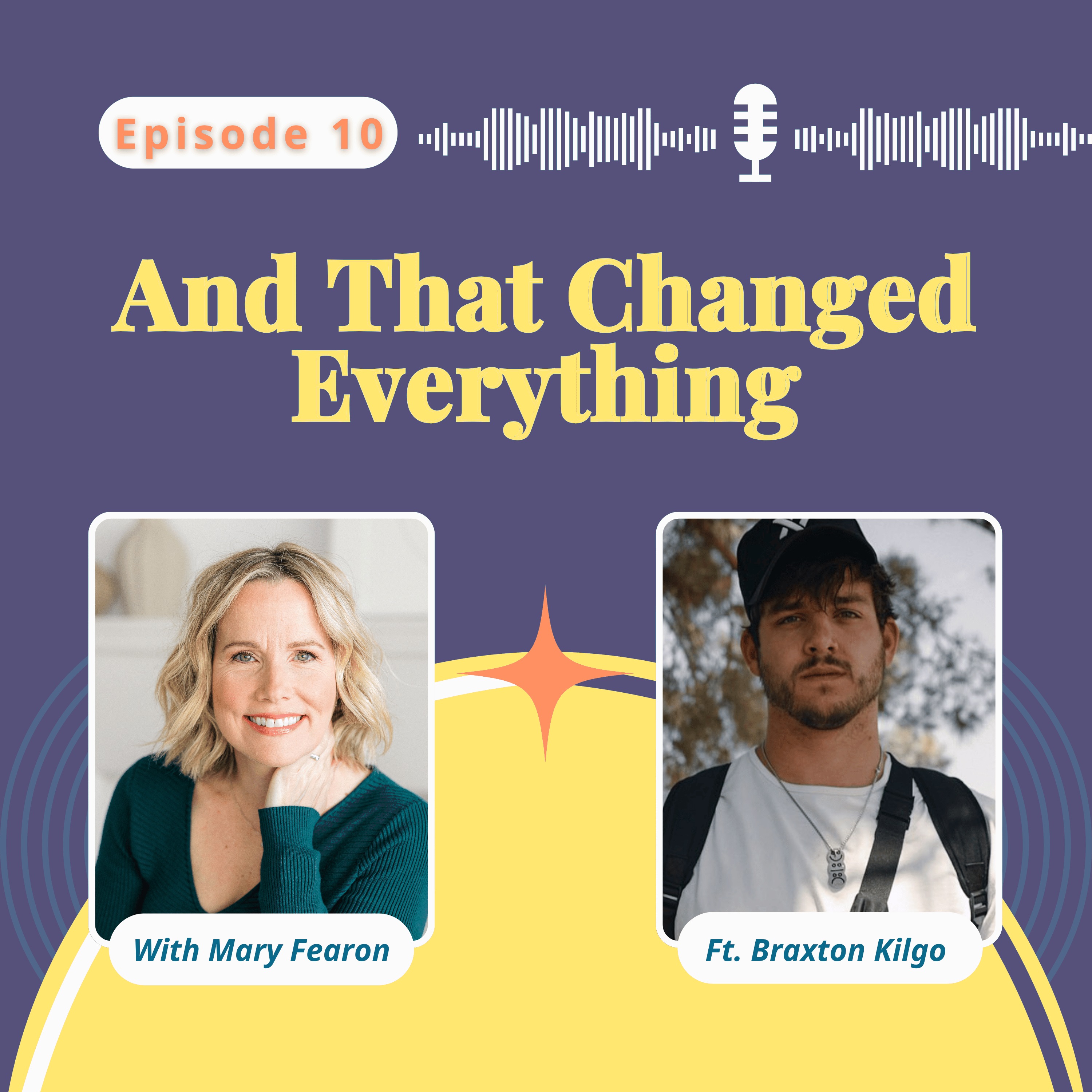 The Power of Belief and the Ripple It Creates, Braxton Kilgo on And That Changed Everything