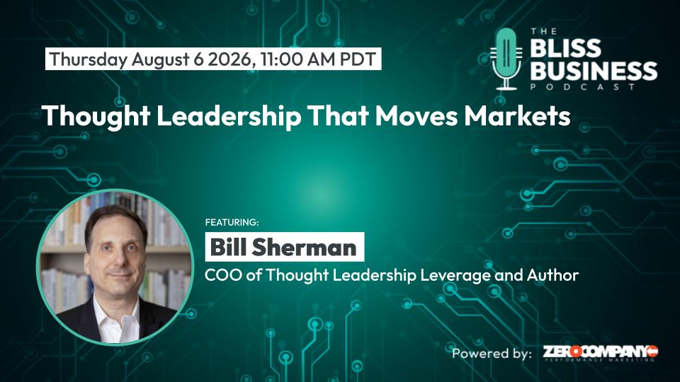 Thought Leadership That Moves Markets with Bill Sherman