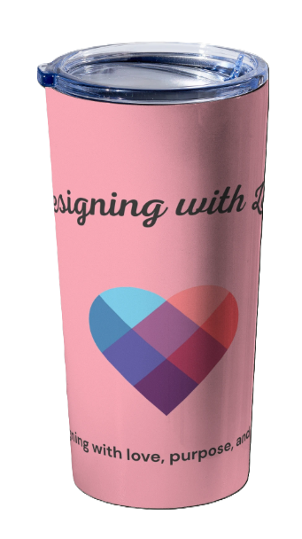 Designing with Love Tumbler