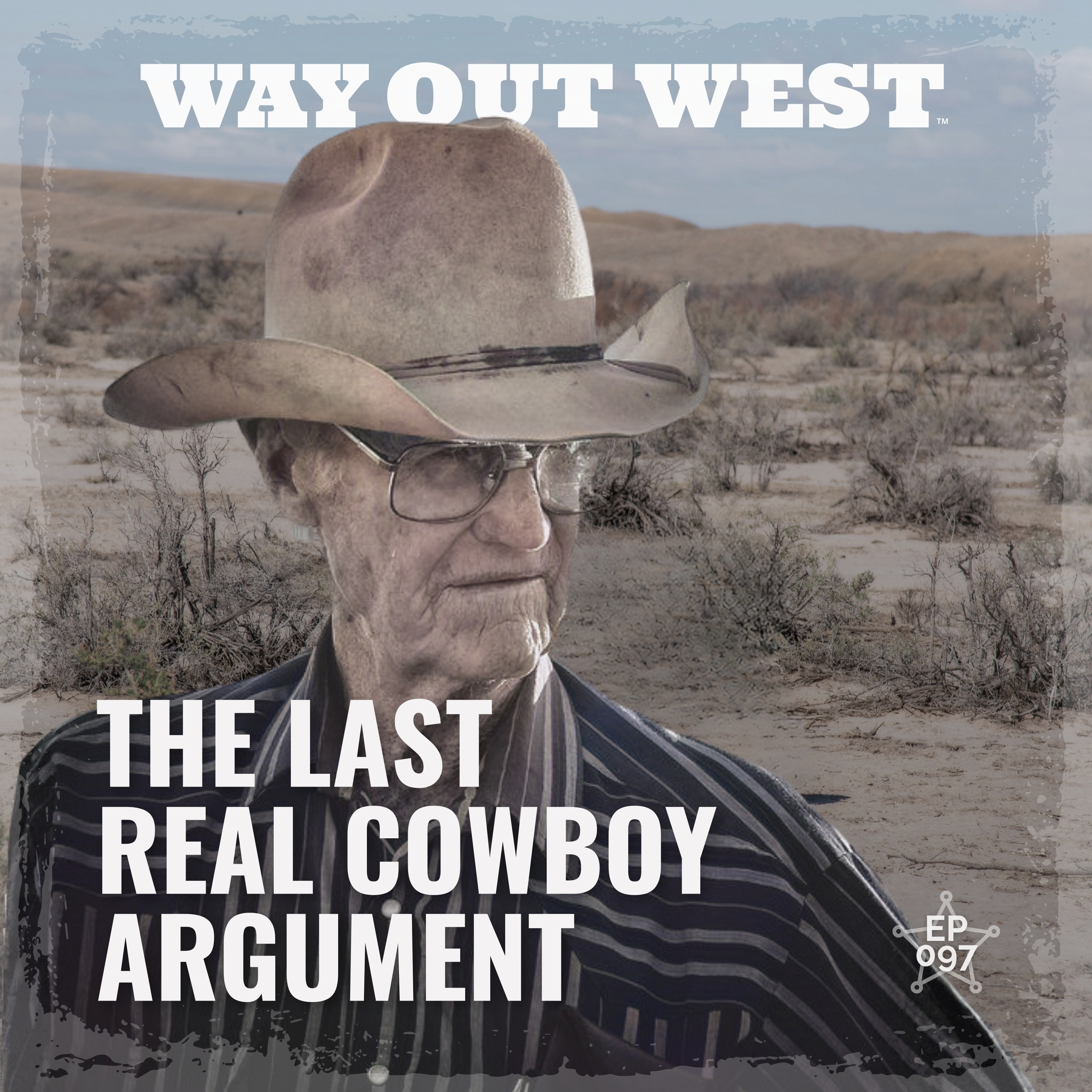 The Last Real Cowboy (According to Everybody)