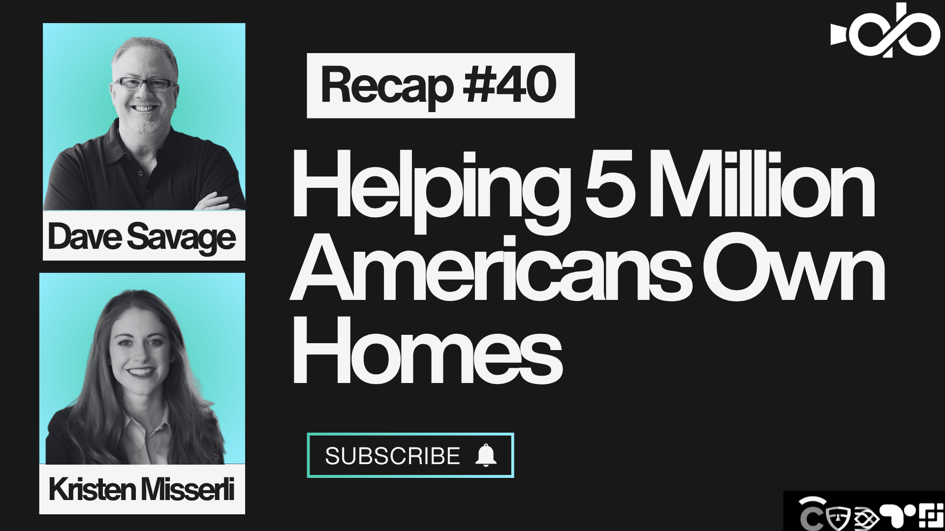 Helping 5 Million Americans Own Homes ft. Dave Savage & Kristen Misserli Helping 5 Million Americans Own Homes ft. Dave Savage & Kristen Misserli
