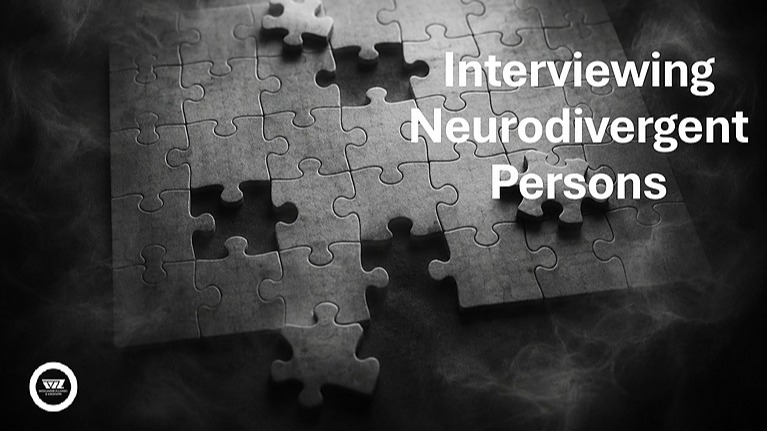 Interviewing Neurodivergent Persons