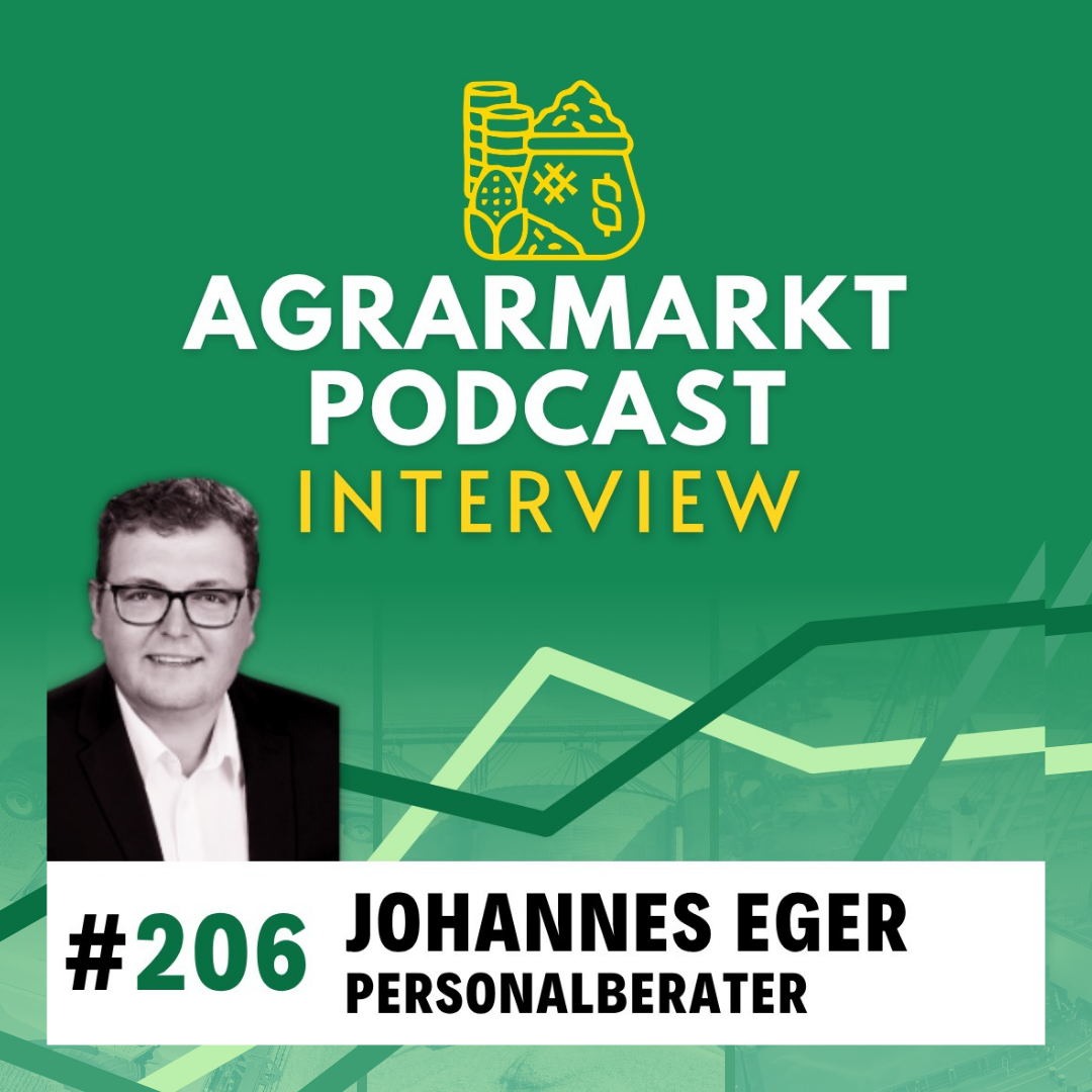 #206 💼  Jobchancen & Gehälter im Agribusiness-Arbeitsmarkt mit Johannes Eger (Headhunter)