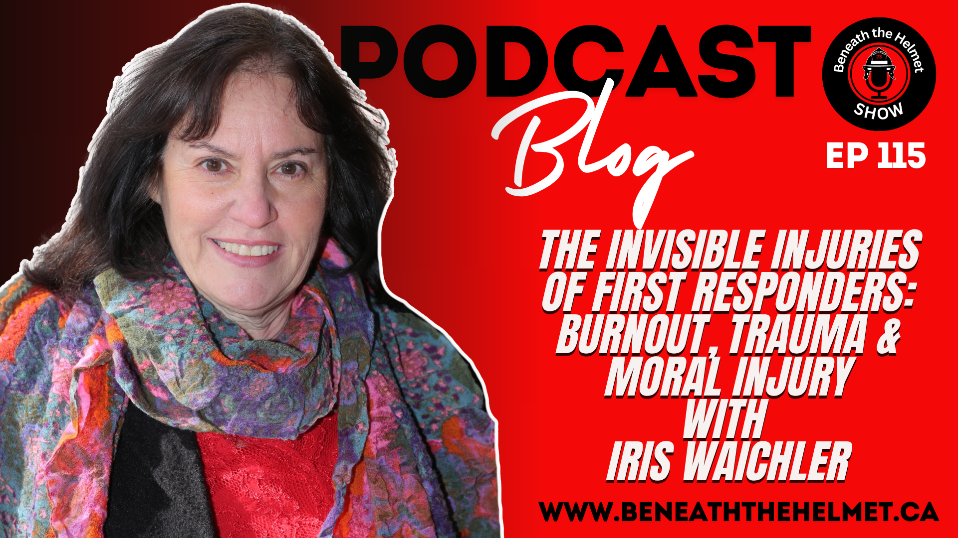 Iris Waichler on Burnout, Moral Injury, First Responders