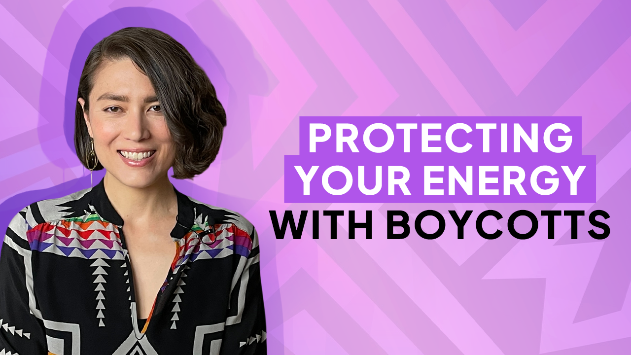 Protecting Your Energy With Boycotts | Ep. 024