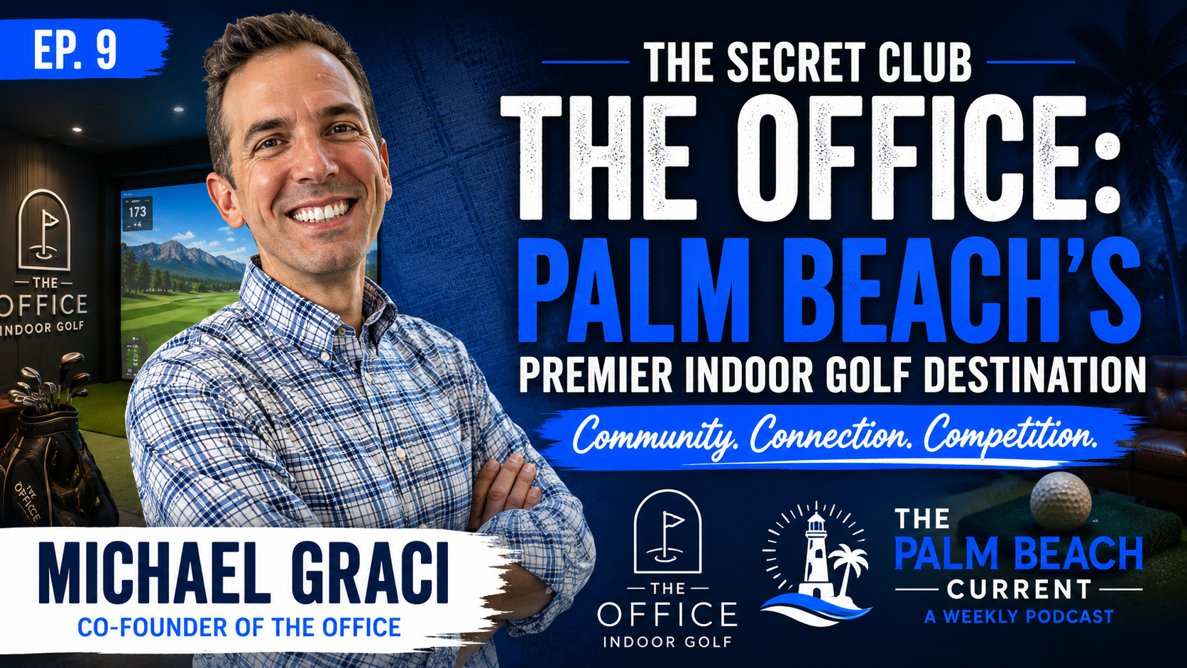 Michael Graci, Owner of The Office Ep. 9