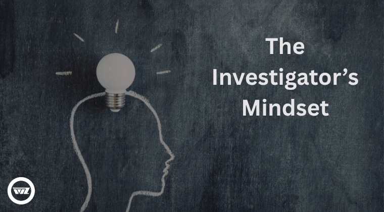 The Investigator's Mindset