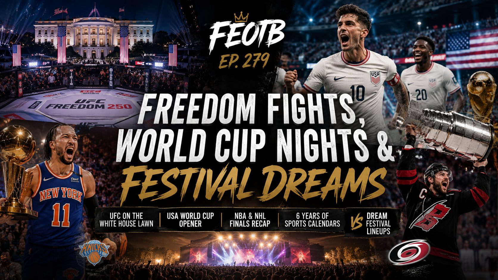 Freedom Fights, World Cup Nights & Festival Dreams: FeOTB Ep 279 Recap Freedom Fights, World Cup Nights & Festival Dreams: FeOTB Ep 279 Recap