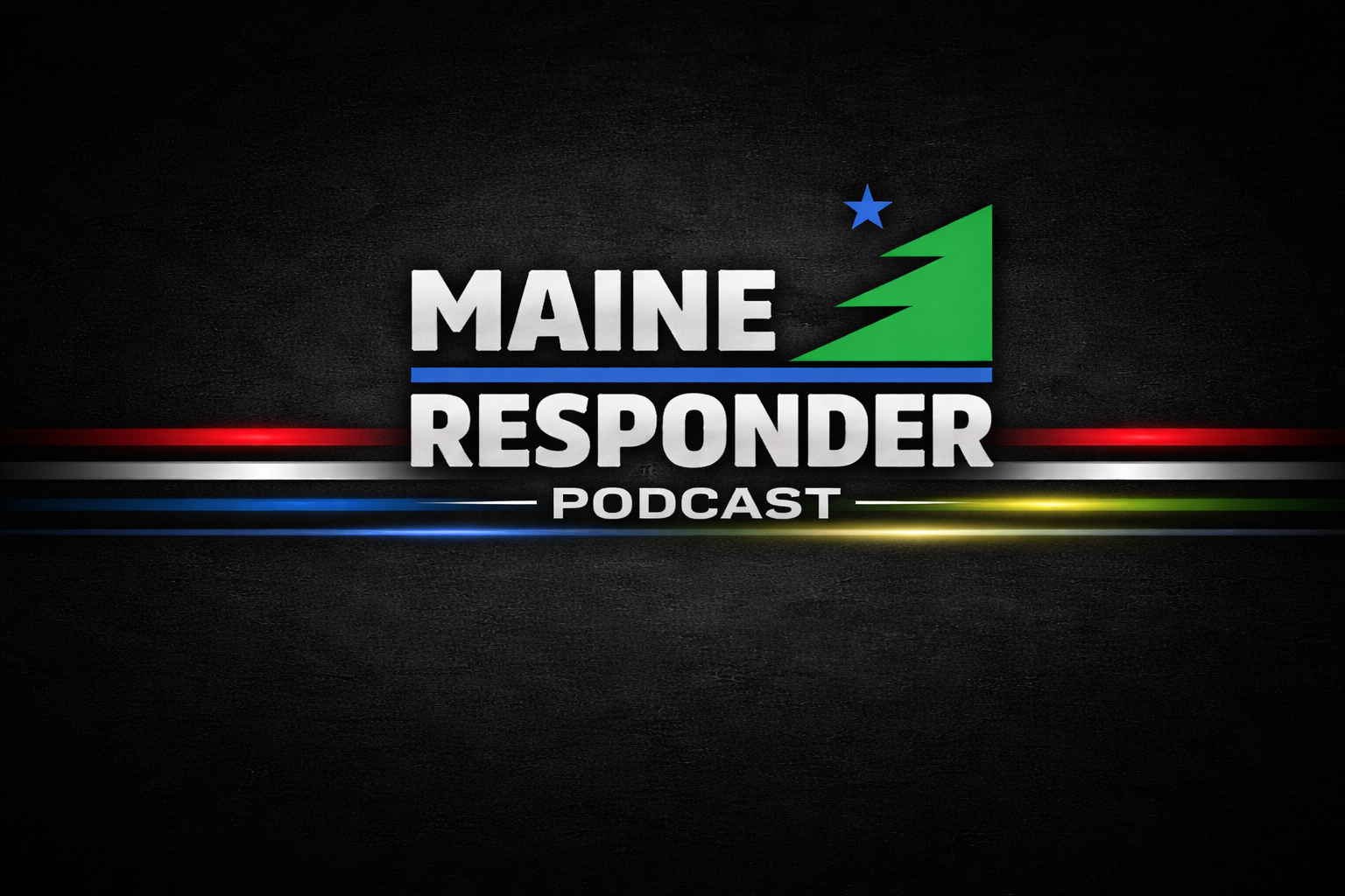Maine Responder | Leadership. Growth. Resilience.