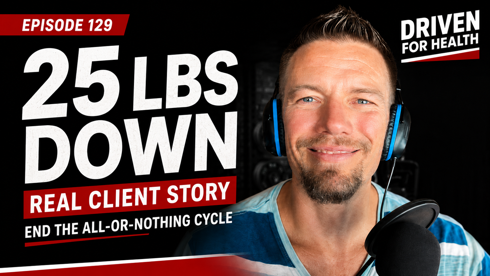 How Chandler Broke The All Or Nothing Cycle And Lost 25 Pounds