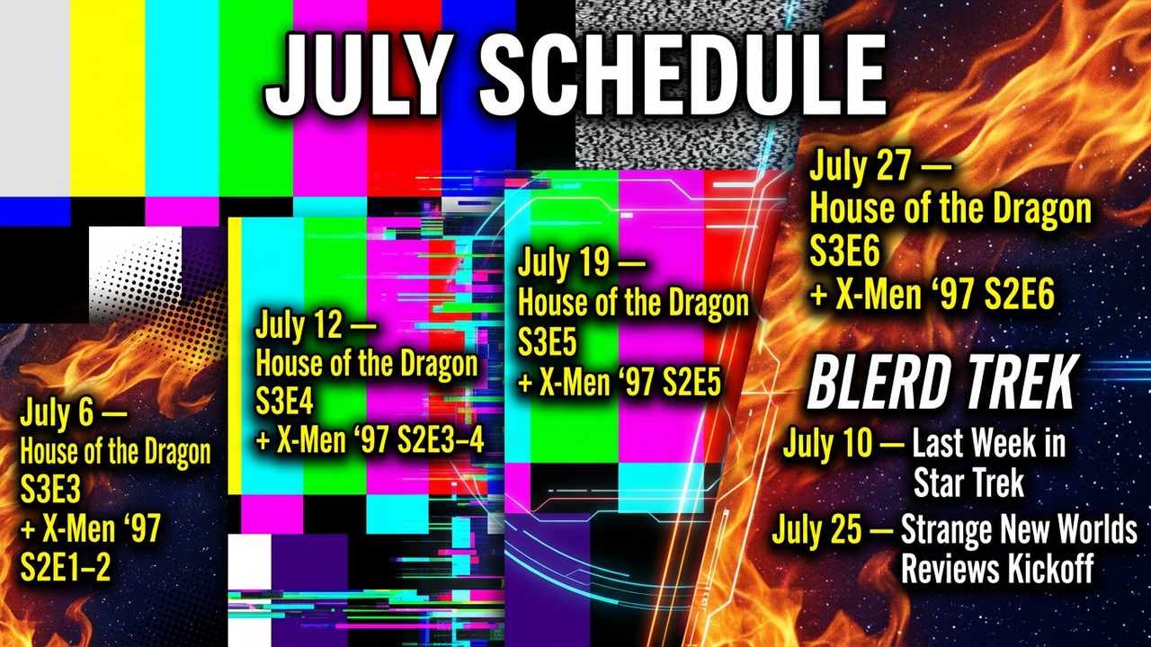 Scene N Nerd July Schedule: Dragons, Mutants, and Blerd Trek Take Over Scene N Nerd July Schedule: Dragons, Mutants, and Blerd Trek Take Over