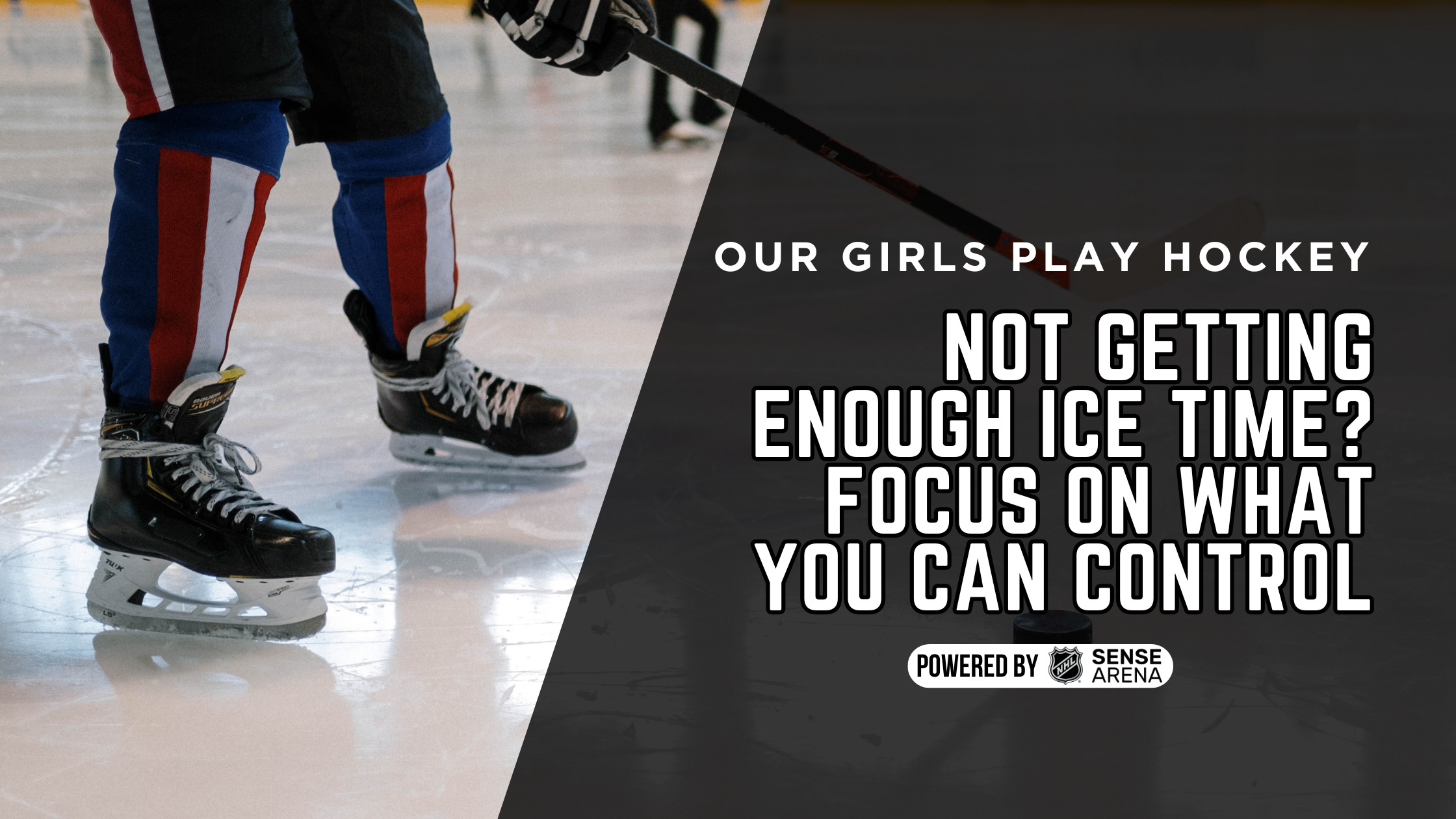 Not Getting Enough Ice Time? Focus on What You Can Control