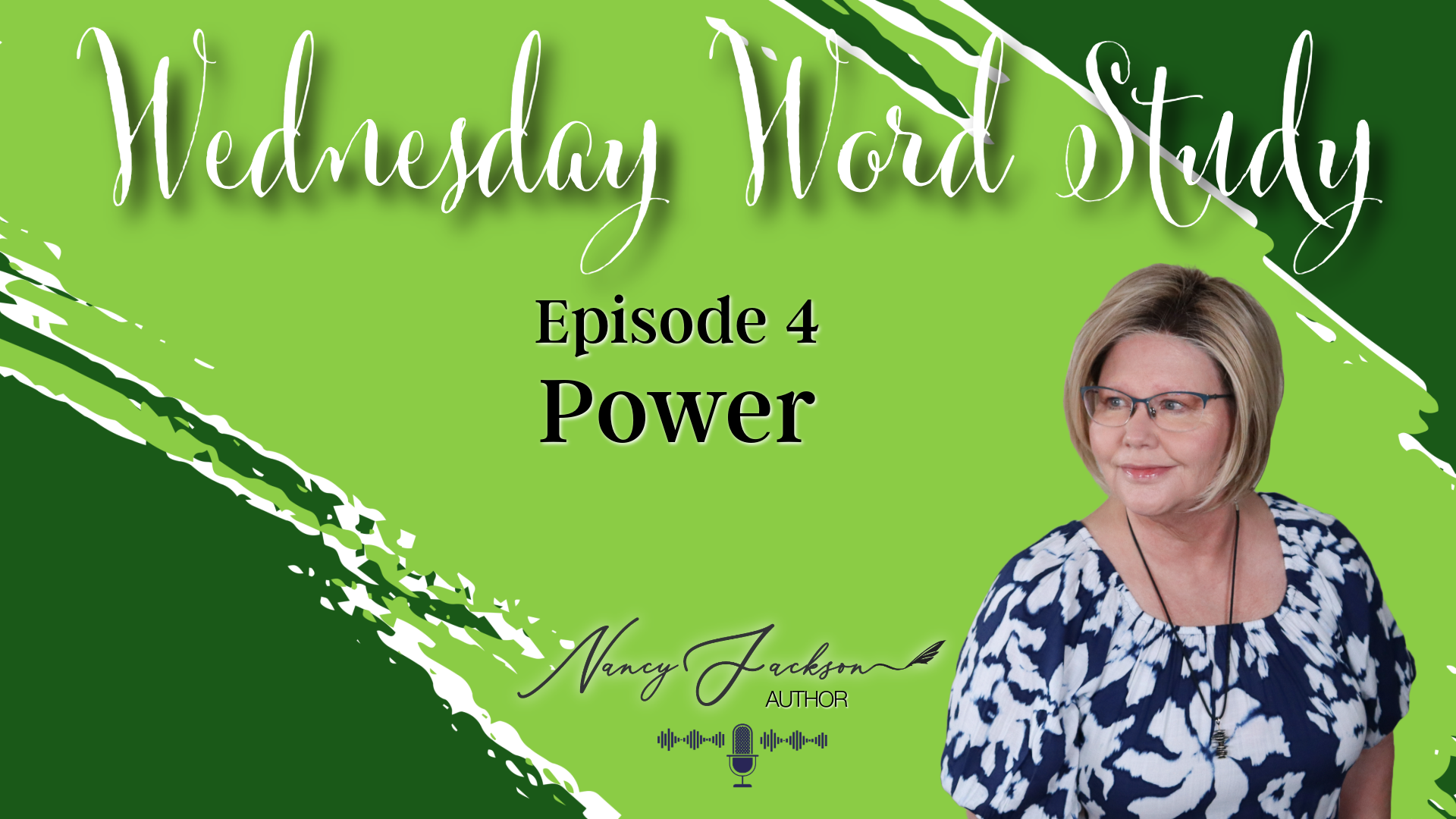 Wednesday Word Study | Power - Episode 4