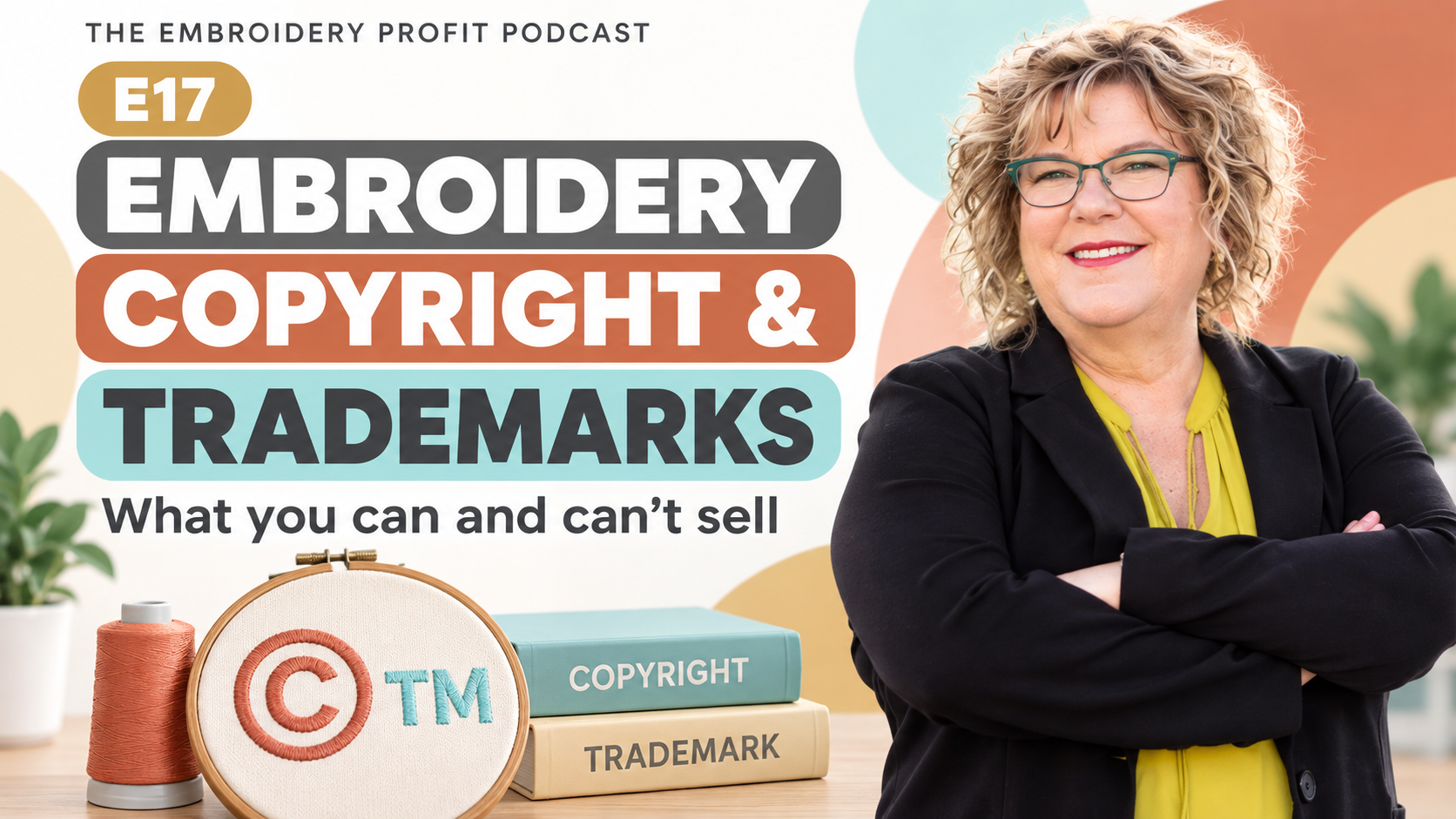 Episode 17 Embroidery Copyright & Trademarks