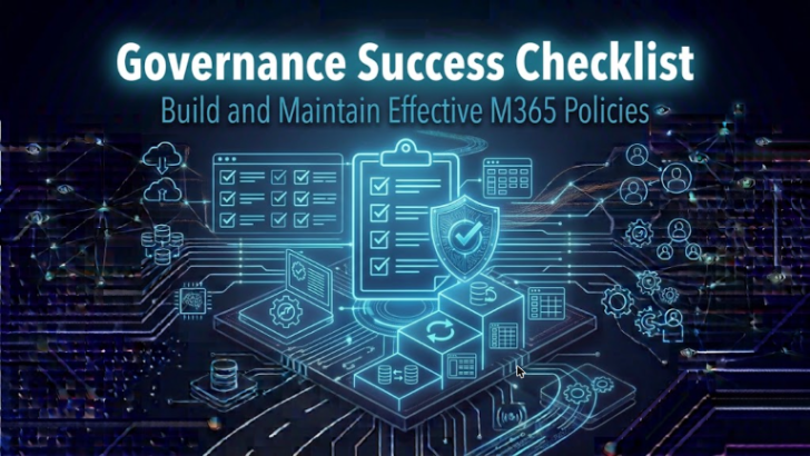 Microsoft 365 Governance Success Checklist: How to Build and Maintain Effective Policies