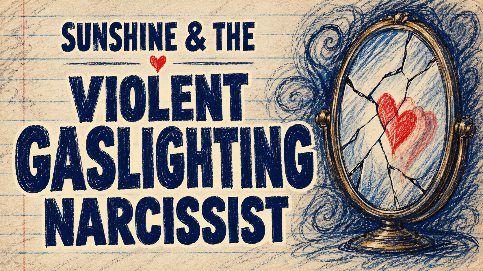 Sunshine & The Violent Gaslighting Narcissist | Domestic Violence & Narcissistic Abuse