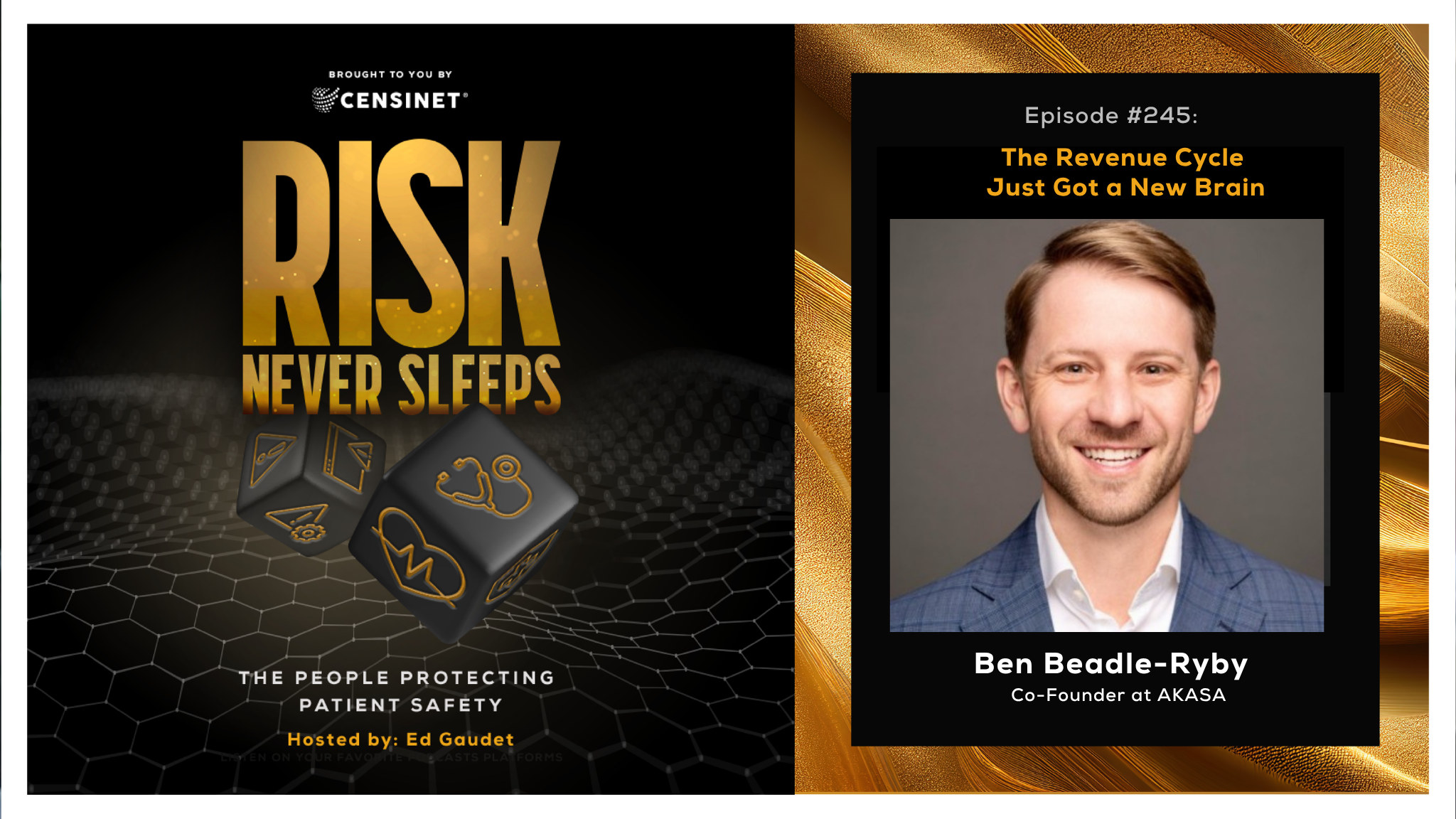 Episode #245. The Revenue Cycle Just Got a New Brain, with Ben Beadle-Ryby, Co-Founder at AKASA