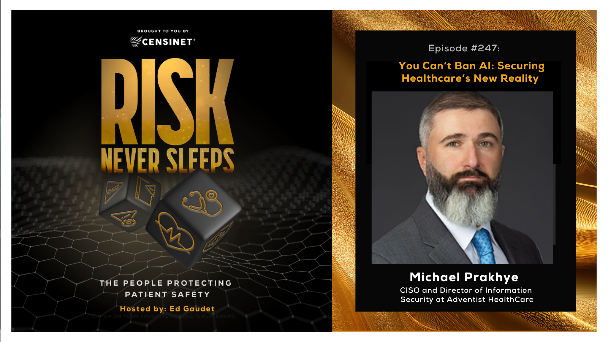 Episode #247. You Can’t Ban AI: Securing Healthcare’s New Reality, with CISO and Director of Information Security at Adventist HealthCare