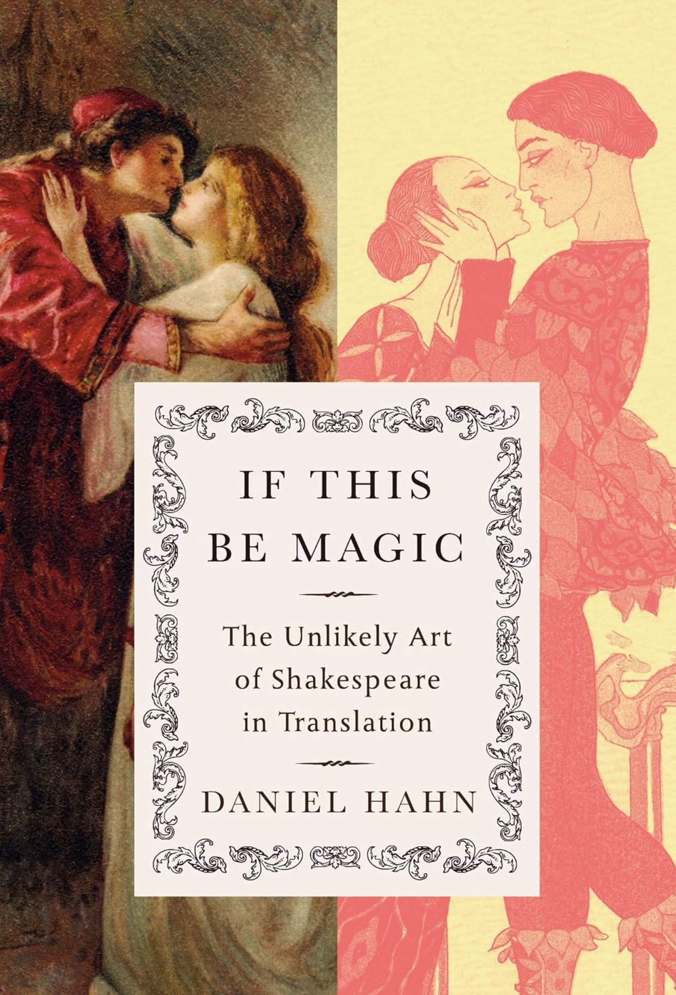 814 Shakespeare in Translation (with Daniel Hahn) | My Last Book with Indira Ghose