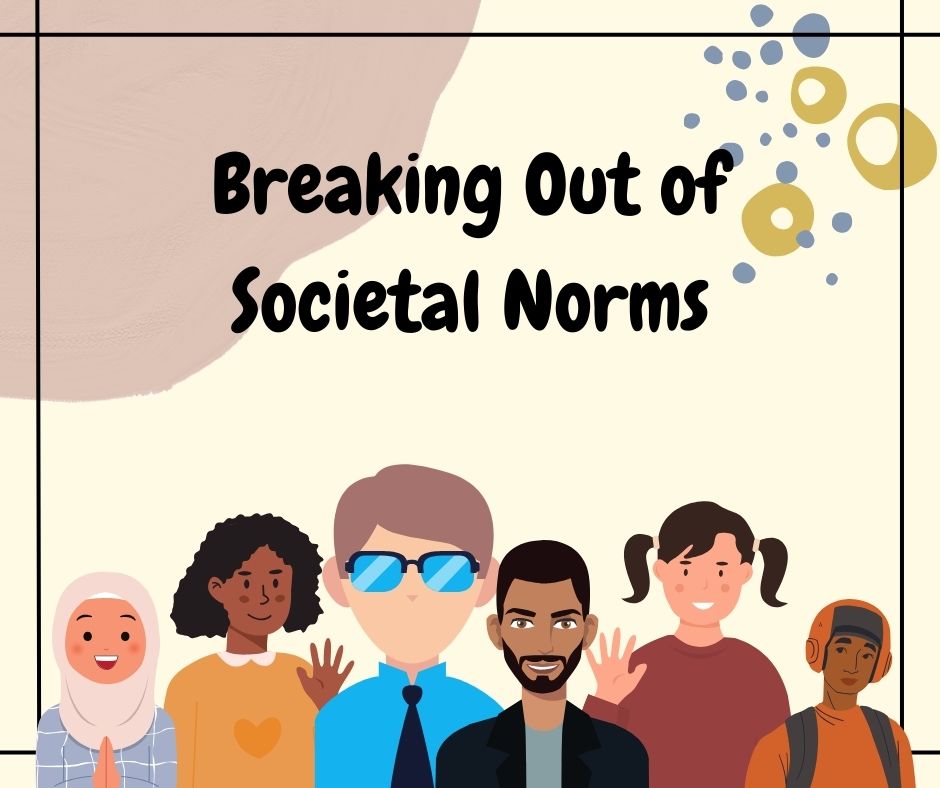 Podcast #413-Breaking Out of Societal Norms
