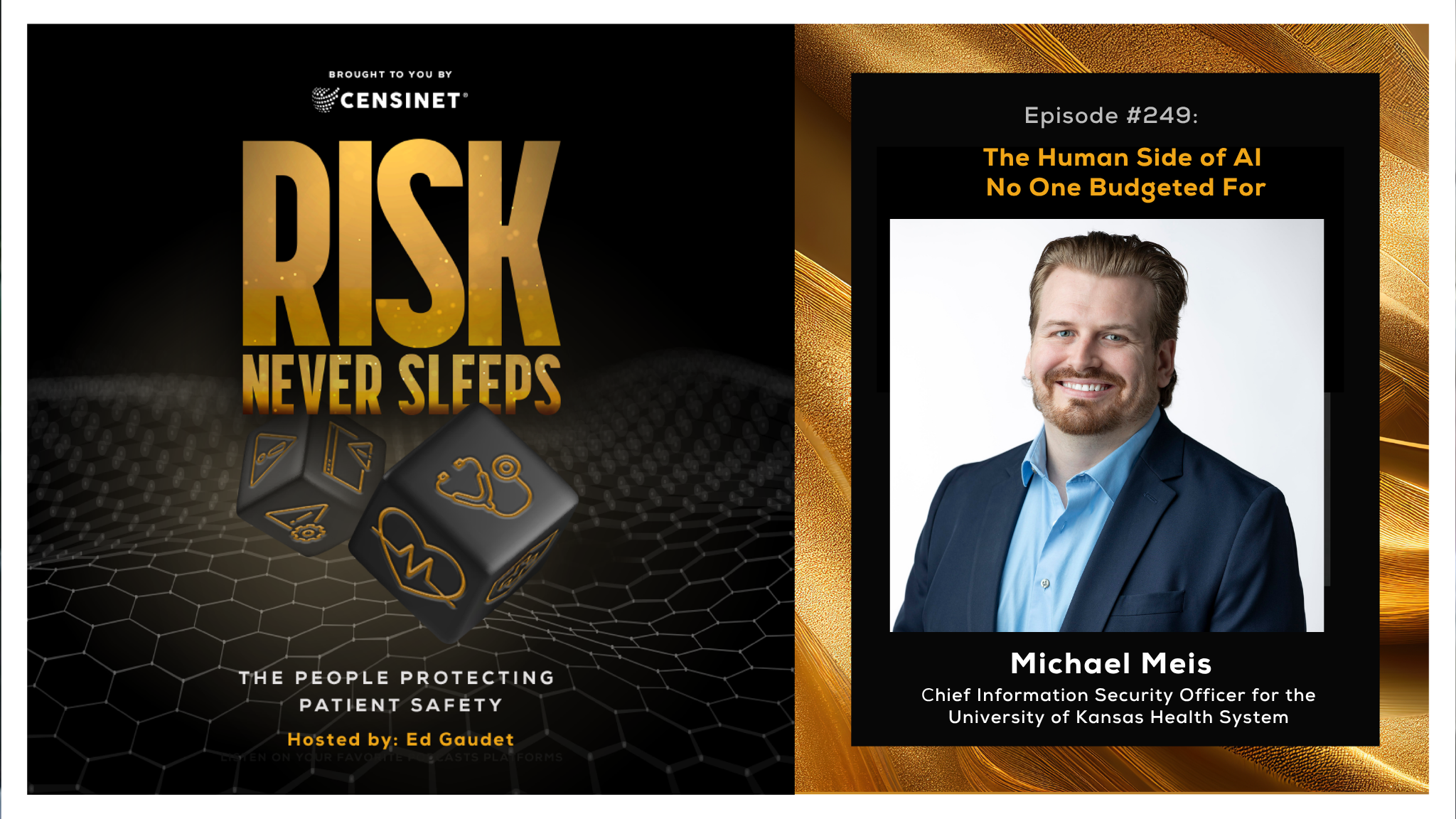Episode #249. The Human Side of AI No One Budgeted For, with Michael Meis, CISO for the University of Kansas Health System