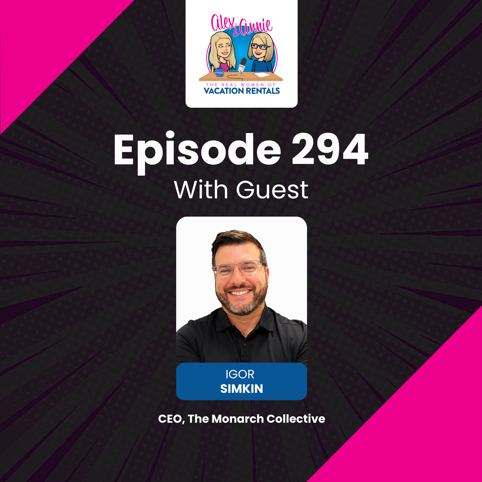Ready to Sell Your Vacation Rental Business? What Buyers Look For and What Happens Next, with Igor Simkin of Monarch Collective