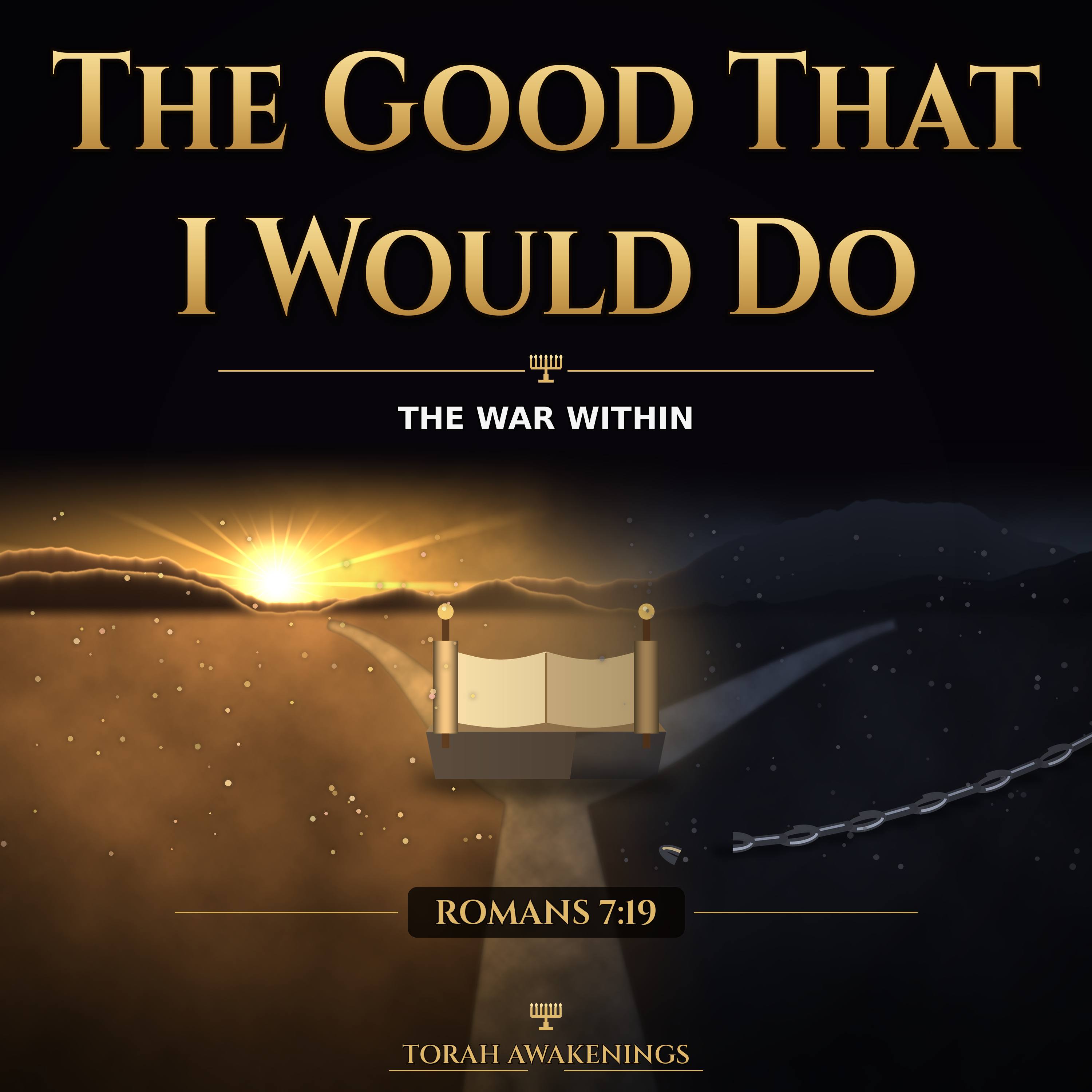 The Good That I Would Do