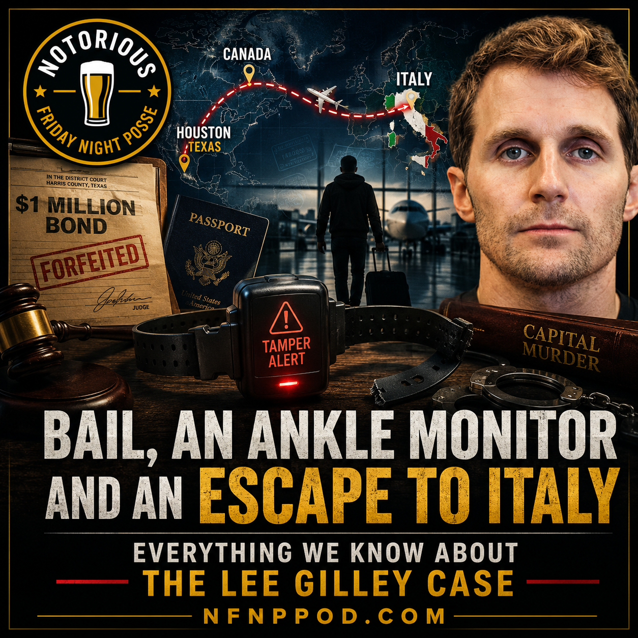 Bail, an Ankle Monitor and an Escape to Italy: Everything We Know About the Lee Gilley Case