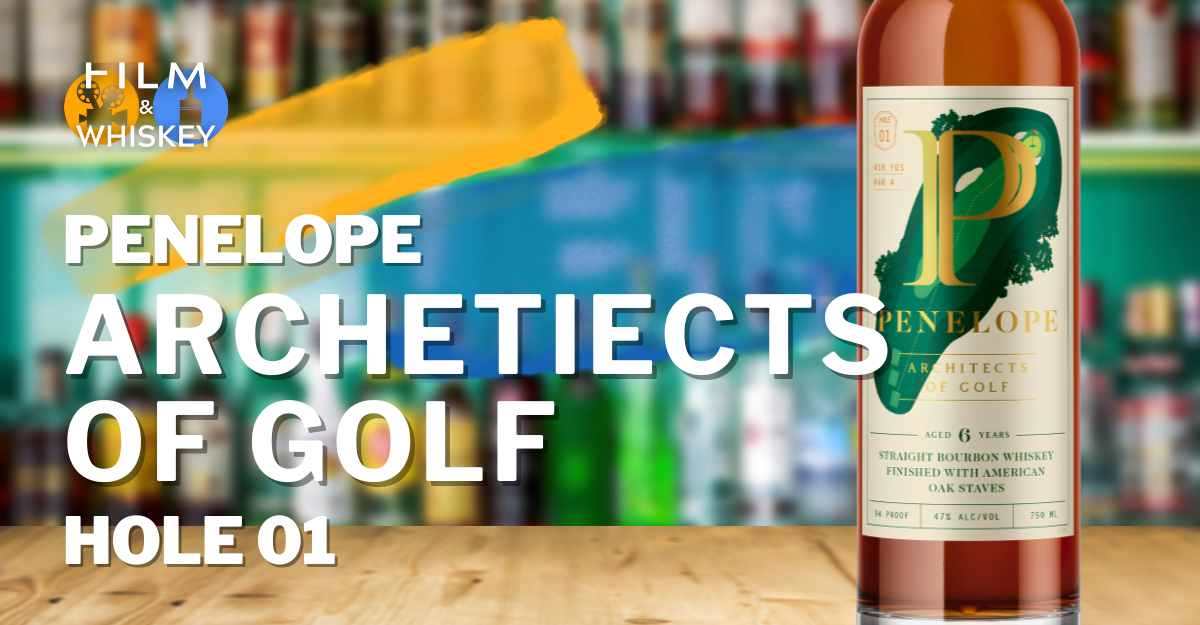 Whiskey Review: Penelope Architects of Golf Hole 1 Whiskey Review: Penelope Architects of Golf Hole 1