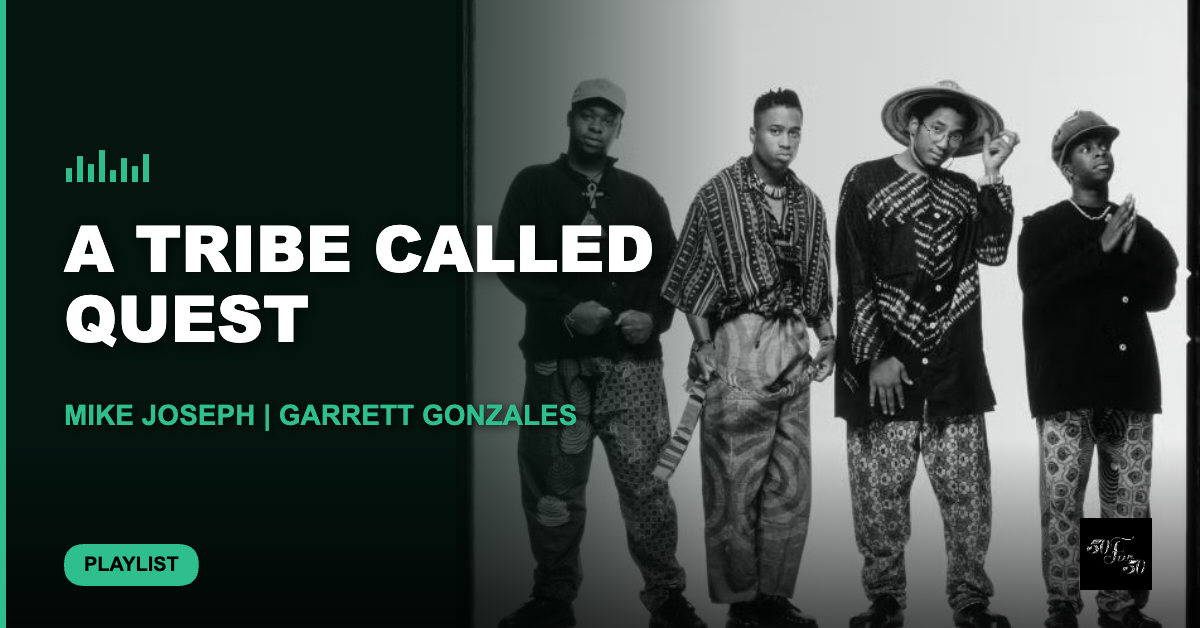 A Tribe Called Quest Playlist: The Ultimate Discography Mix for 50 For 50