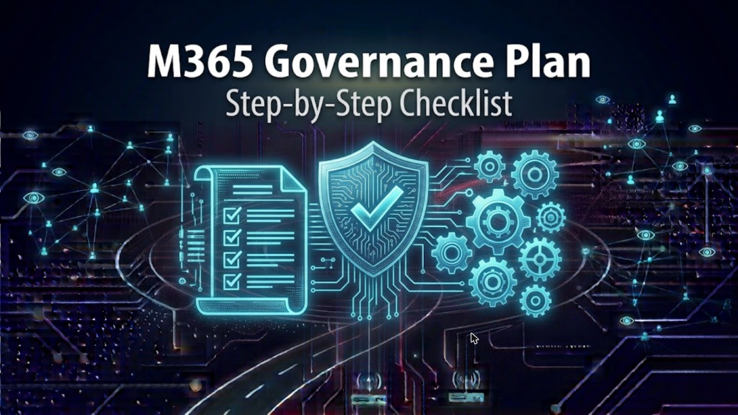 How to Build a Robust Microsoft 365 Governance Plan PDF: Step-by-Step Checklist and Best Practices
