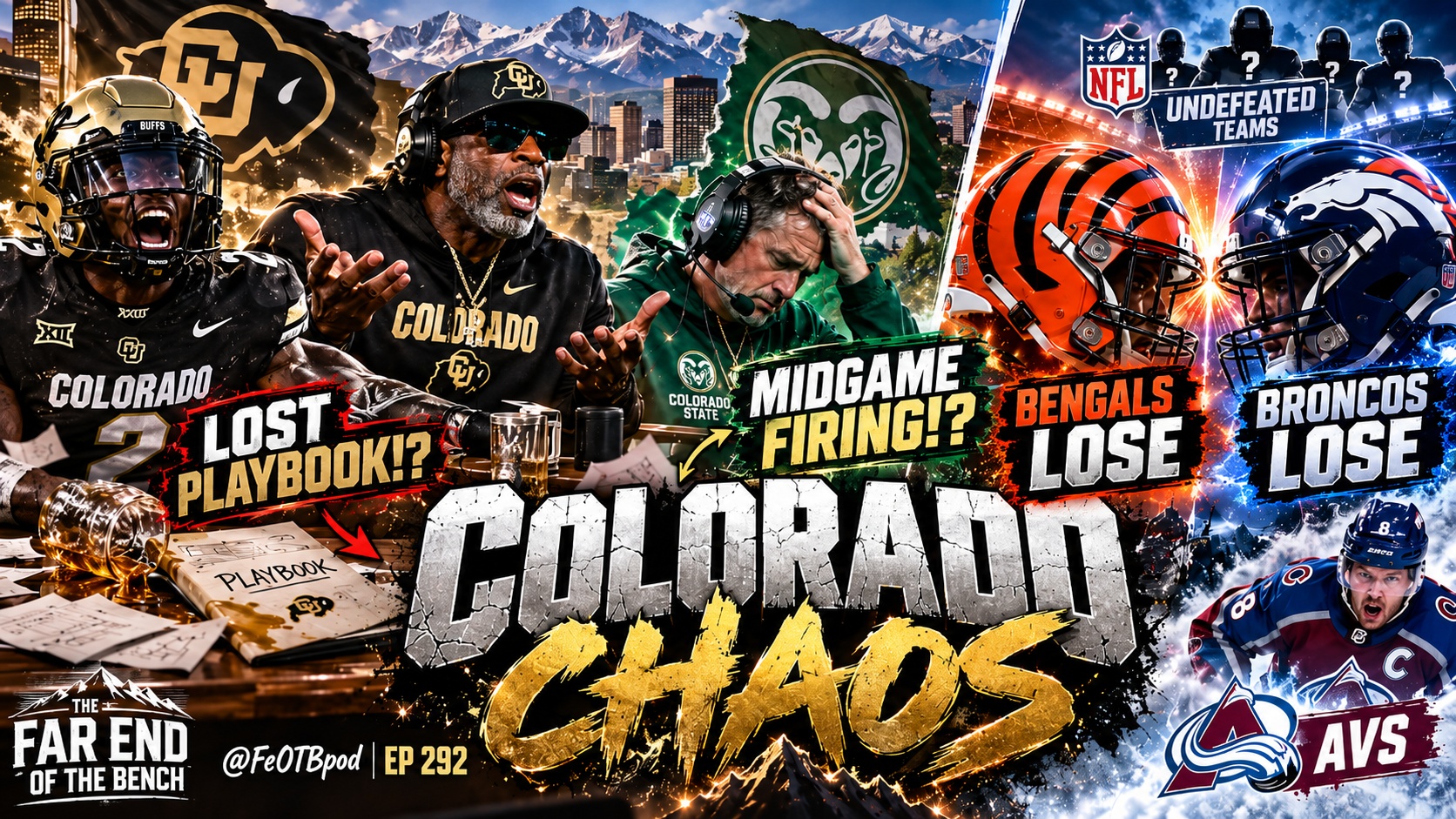 Colorado Chaos: CU’s Lost Playbook, CSU’s Midgame Firing & NFL Reality Checks | @FeOTBpod Ep 292