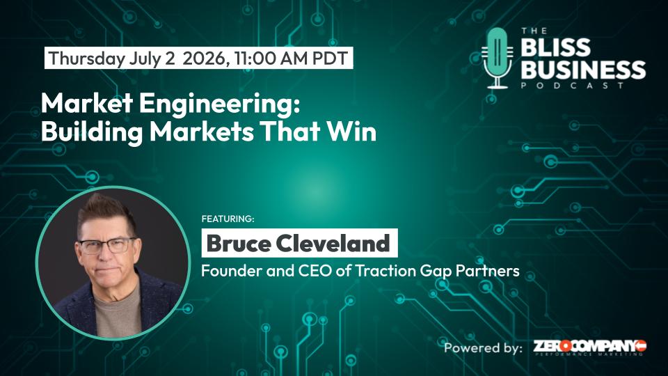 Market Engineering: Building Markets That Win with Bruce Cleveland