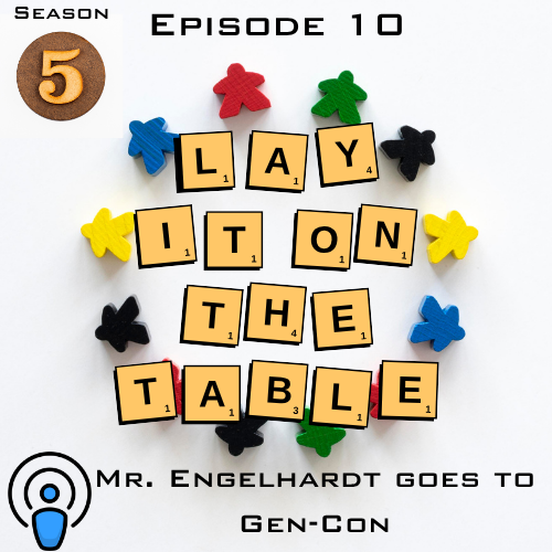 Mr. Engelhardt Goes to Gen-Con