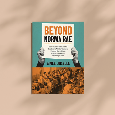 Clio's Review: Beyond Norma Rae