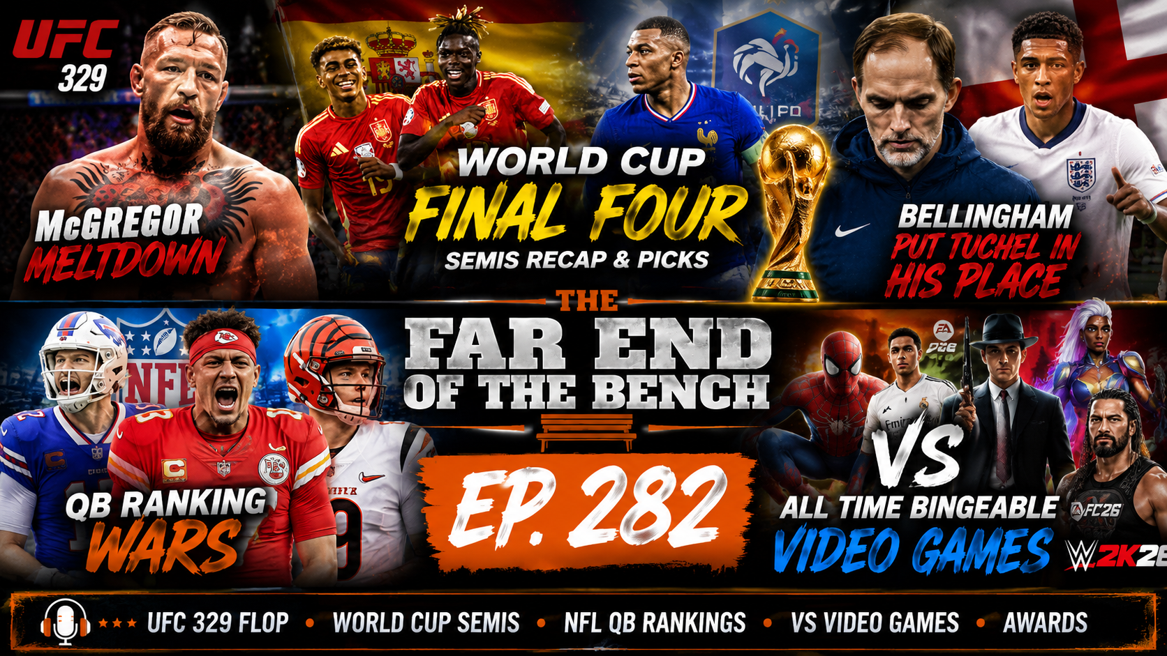 McGregor Meltdown, World Cup Final Four and NFL QB Ranking Wars | FEOTB Episode 282